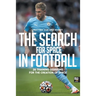 The Search for Space in Football: 26 Training Sessions for the Creation of Space