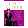 Straight Talk on Worry: Overcoming Emotional Battles with the Power of God's Word!