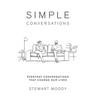 Simple Conversations: Everyday Conversations That Change Our Lives