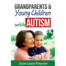 Grandparents & Young Children with Autism