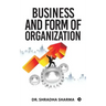 Business and Form of Organization