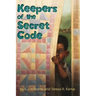 Keepers of the Secret Code