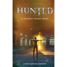 Hunted: A New Adult Supernatural Thriller: A Jonathan Harker Novel - Book 1