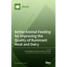 Better Animal Feeding for Improving the Quality of Ruminant Meat and Dairy