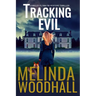 Tracking Evil: A Bailey Flynn FBI Mystery Thriller Book Seven