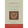 Damaged Angels: An Adoptive Mother Discovers the Tragic Toll of Alcohol in Pregnancy