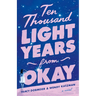 Ten Thousand Light Years from Okay