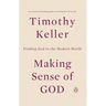 Making Sense of God: Finding God in the Modern World