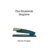The Stickwick Staplers