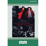 You Can't Always Get What You Want: My Life with the Rolling Stones, the Grateful Dead and Other Wonderful Reprobates (16pt Large Print Edition)