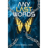 Any Last Words