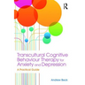 Transcultural Cognitive Behaviour Therapy for Anxiety and Depression: A Practical Guide