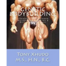 Genetic Bodybuilding: Ectomorph, Endomorph, Mesomorph Training & Dieting Techniques