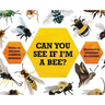 Can You See If I'm a Bee?
