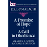 A Promise of Hope--A Call to Obedience: A Commentary on the Books of Joel and Malachi
