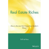 Real Estate Riches: How to Become Rich Using Your Banker's Money
