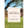 So You Want to Be a Principal: From Ideation to Success