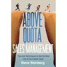 Above Quota Sales Management: Tips and Techniques to Get the Best Out of Your Sales Team