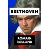 Beethoven by Romain Rolland