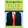 The New York Times T.G.I.F. Crosswords: 75 End-Of-The-Week Brain Busters