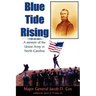 Blue Tide Rising: A Memoir of the Union Army in North Carolina