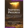 Inspiring Progress: Religions' Contributions to Sustainable Development