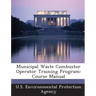 Municipal Waste Combustor Operator Training Program: Course Manual