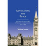 Advocating for Peace: Stories from the Ottawa Office of Mennonite Central Committee 1975-2008
