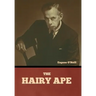 The Hairy Ape