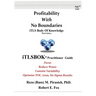 Profitability With No Boundaries: iTLSBOK(R) (iTLS Body Of Knowledge) Practitioner Guide - Optimizing TOC, Lean, Six Sigma Results - Third Edition