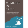 Memoirs in Exile: Confessional Hope and Institutional Conflict