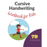 Cursive Handwriting Workbook for Kids: Learn, Trace & Practice The 79 Most Common High Frequency Words For Kids Learning To Write & Read. - Ages 5-8