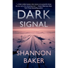 Dark Signal