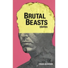 Brutal Beasts