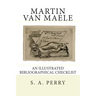 Martin Van Maele: An Illustrated Bibliographical Checklist