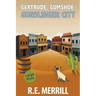 Gertrude, Gumshoe: Gunslinger City