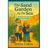 The Sand Garden by The Sea: Marty & Devorah's Story