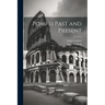 Pompei Past and Present
