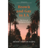 Brown and Gay in LA: The Lives of Immigrant Sons