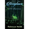 Acceptance: The Beginning
