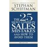 The 25 Most Common Sales Mistakes and How to Avoid Them