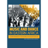 Music and Dance in Eastern Africa: Current Research in Humanities and Social Sciences