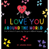 I Love You: Around The World