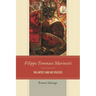Filippo Tommaso Marinetti: The Artist and His Politics