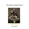 The Irish Invented Chess!