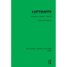 Luftwaffe: Strategy for Defeat, 1933-45