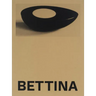 Bettina: Photographs and Works by Bettina Grossman