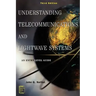 Understanding Telecommunications and LightWave Systems: An Entry-Level Guide