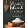Mama Bear Kusi's Blank Recipe Book: A Journal with Templates to Write and Organize All Your Favorite Recipes