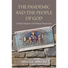 The Pandemic and the People of God: Cultural Impacts and Pastoral Responses